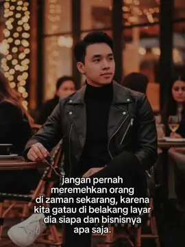 #CapCut #fypシ゚ #fyp #video #katakata Ingat jangan pernah meremehkan Orang Lain. 