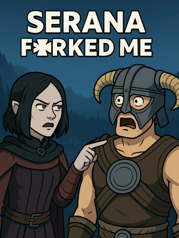 SERANA F*RKED ME 😂😂😂 #memes #skyrim #tes 