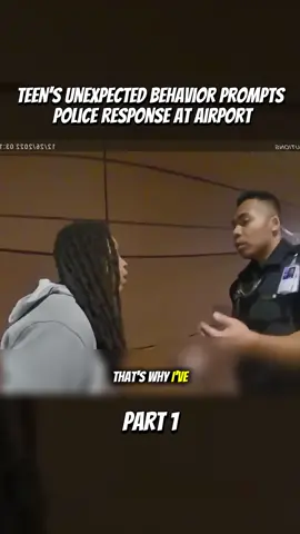 Teen’s unexpected behavior prompts police response at airport #copsoftiktok #cops #policeofficer #police #bodycam 