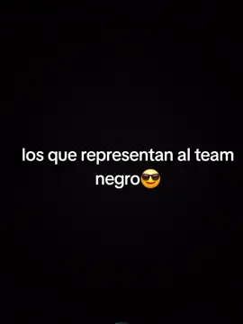 los que representan al team negro😎 #teamnegro #teamblack #edits #losquerepresentanalteamnegro