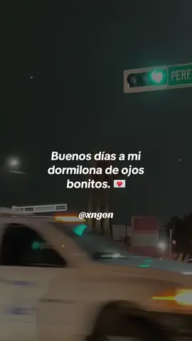 Buenos días amor 🥰 #Parejas #paratii #frasesdeamor #novios #frasesbonitas 