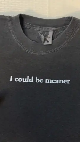Get it in our shop 👆🏼 #Meaner #Tshirt #viralproduct #comfortcolors 