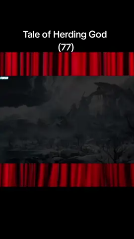 Tale of Herding God  #animation #movie #dounghua #god #fyp 