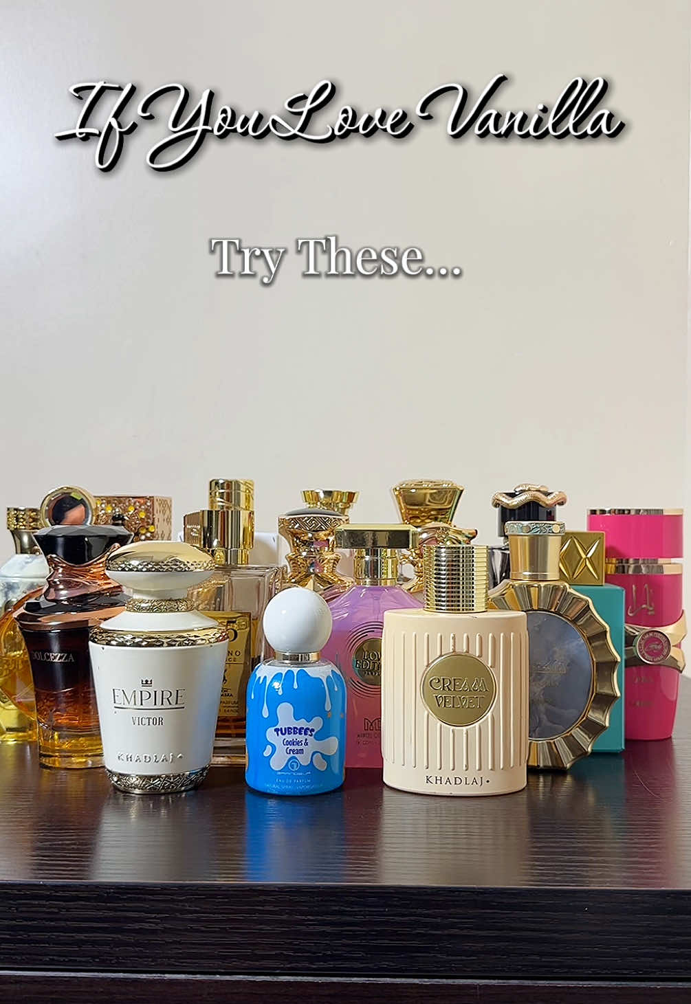 As the certified vanilla lover that I am… these are my options for days🤭.  You’re welcome! #perfumes#vanillaperfumes#womenperfumes#feminineperfume#arabianperfumes