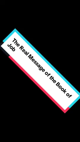 The Real Message of the Book of Job