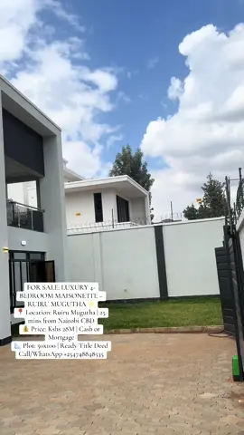 FOR SALE: LUXURY 4-BEDROOM MAISONETTE – RUIRU MUGUTHA ✨ 📍 Location: Ruiru Mugutha | 25 mins from Nairobi CBD 💰 Price: Kshs 28M | Cash or Mortgage 📐 Plot: 50x100 | Ready Title Deed 4 spacious en-suite bedrooms Master suite with double walk-in closet Elegant double volume foyer & wide staircase Spacious lounge & separate dining area Family room upstairs Modern kitchen with island, fitted cooker, oven & extractor Pantry for extra storage Detached SQ Home office/gym Terrace with large windows for natural light Motorised sliding gate & masonry wall Parking for up to 5 cars Solar water heater & contemporary lighting 🔑 Secure. Elegant. Spacious. Modern. Call/WhatsApp +254748848535✅