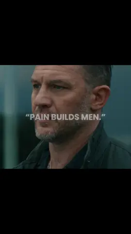 Pain builds men..🔝||                                                                       #tomhardy #tomhardyedit #fypageシ #xybzca #fyp 