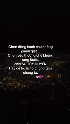 Vạn sự tùy duyên,hãy để họ chúng ta là chúng ta..#quakhubuon #story #tinhyeu #tonthuong #xuhuong 