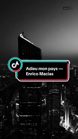 Adieu mon pays — Enrico Macias Sometimes goodbye isn’t a choice… it’s the only way left. 🖤🤍 #adieumonpays #enricomacias #sadvibes #lyricsingrey #creatorsearchinsights 