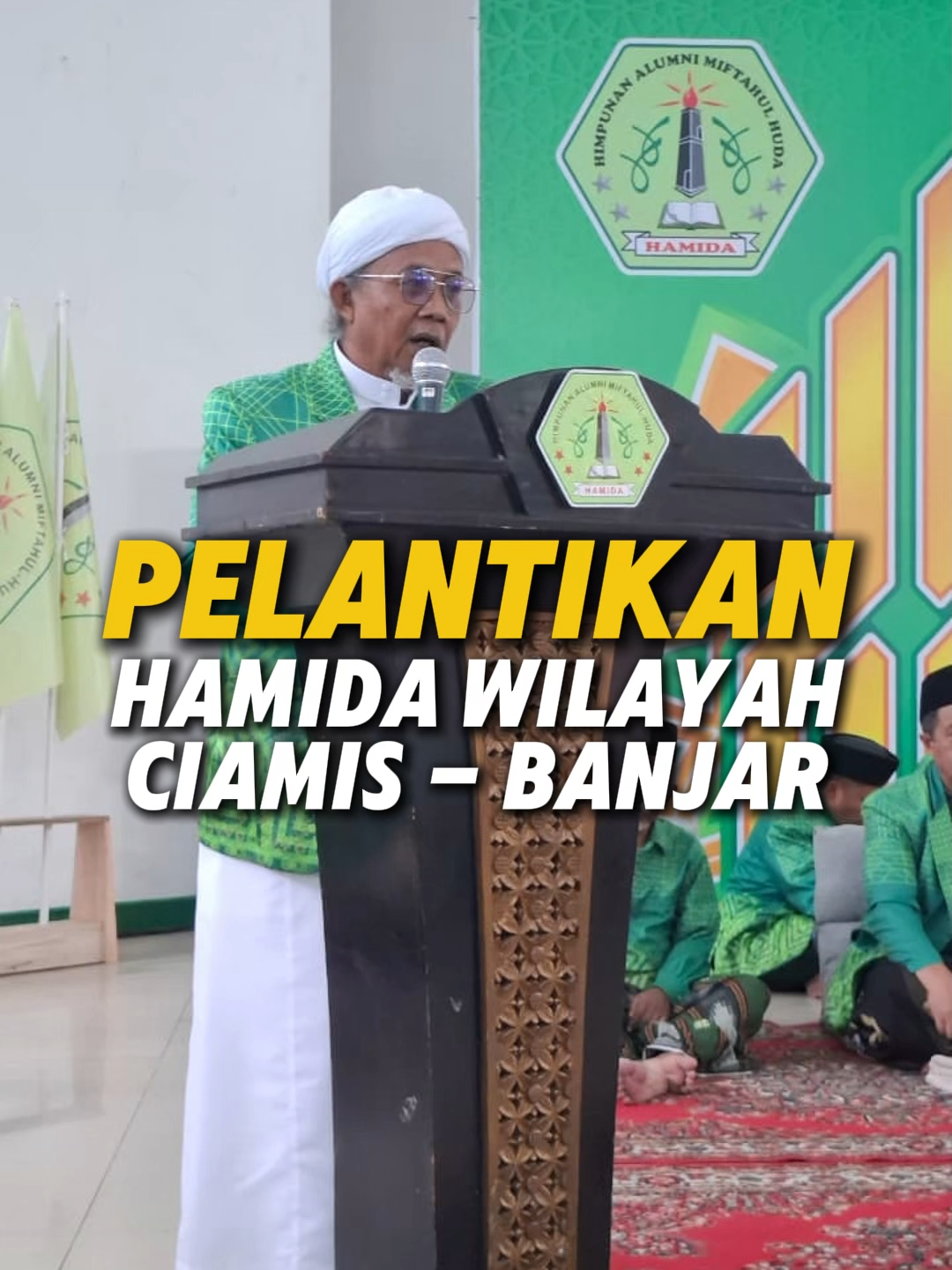 Pelantikan Pengurus HAMIDA Ciamis - Banjar @hamidaindonesia @ariefmaoshul  #asepmaoshulaffandy #eyangmaoshul #pelantikanhamida