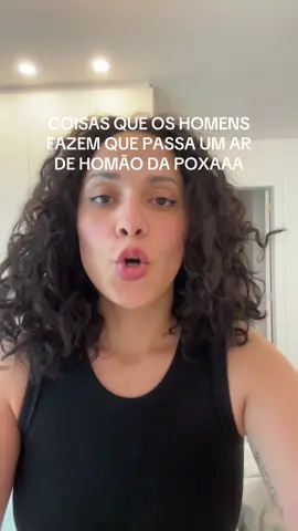 Coisas que os homens fazem que passa um ar de homão da poxaaa 