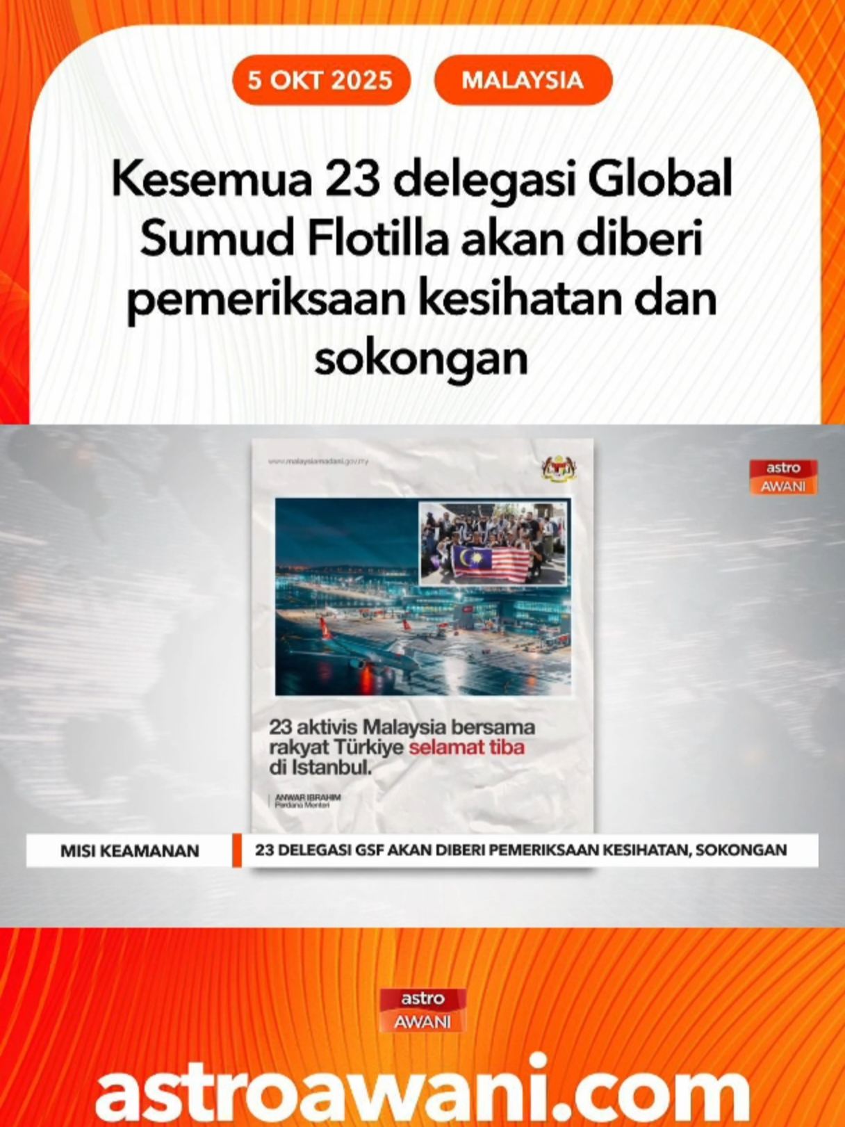 Perdana Menteri, Datuk Seri Anwar Ibrahim memaklumkan, kesemua 23 sukarelawan Global Sumud Flotilla (GSF) kini akan diberikan pemeriksaan kesihatan, sokongan dan bantuan menyeluruh termasuk psikologi. #AWANInews