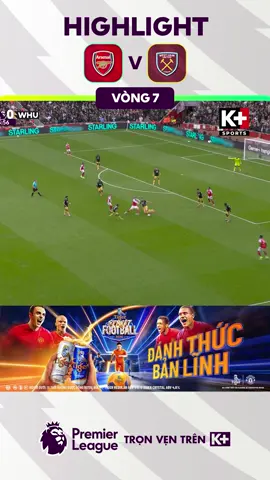 Highlight | Arsenal - West Ham | Ngoại Hạng Anh 25/26 #kplussports #sportsontiktok #Kplussports #Kplus #highlight