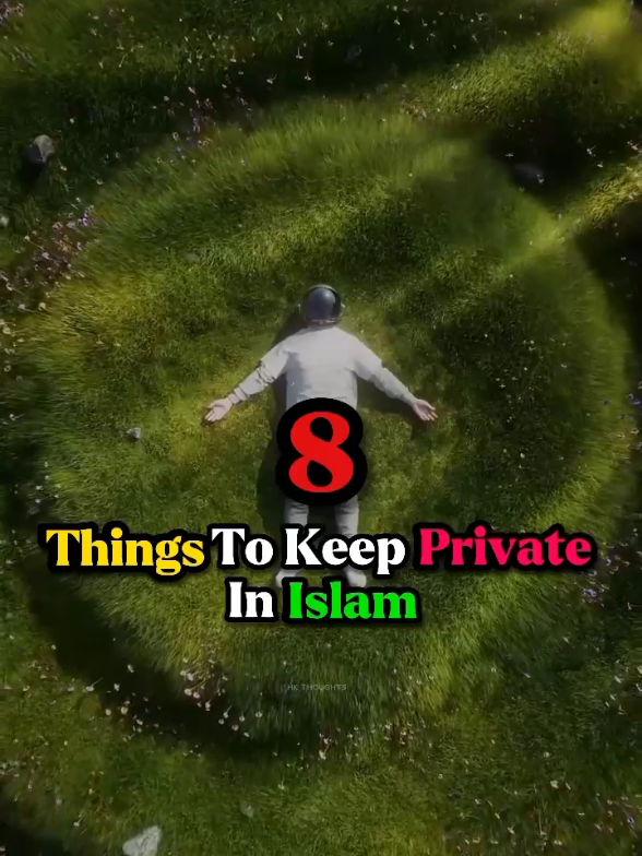 Things to Keep Private in Islam 🔒#fyp #foryou #islamicvideo #viral #Muslim