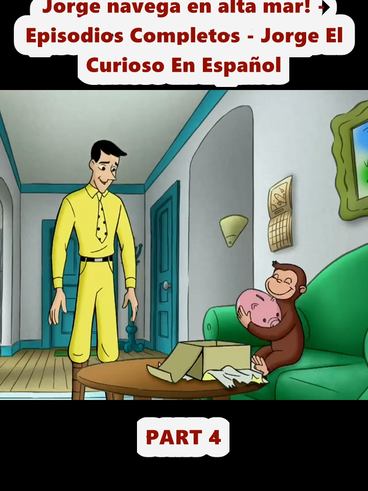 Jorge navega en alta mar! - Episodios Completos - Jorge El Curioso En Español (4)