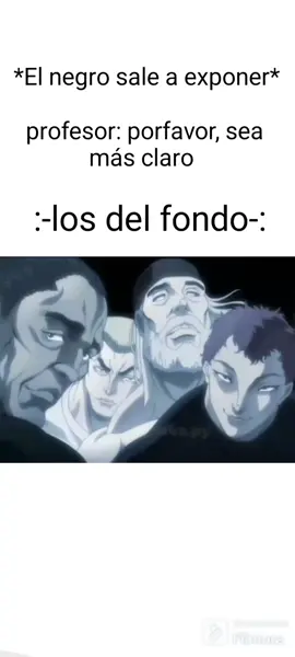 los del fondo 🗿🗿🗿 #baki #meme #anime #profe #comediahumor ten un buen día 🗣️🗣️🔥🔥