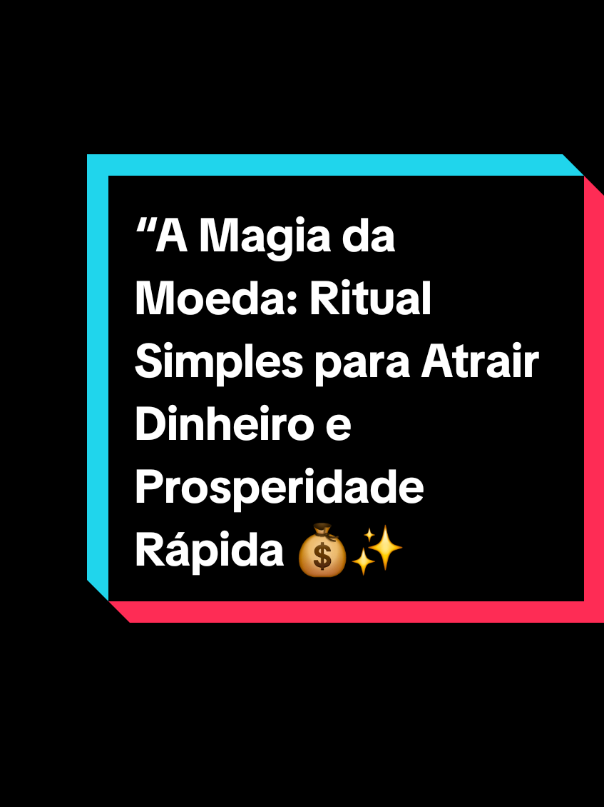 “A Magia da Moeda: Ritual Simples para Atrair Dinheiro e Prosperidade Rápida 💰✨”#RitualDaMoeda #AtraiaDinheiro #ProsperidadeFinanceira #RitualDeAbundancia 
