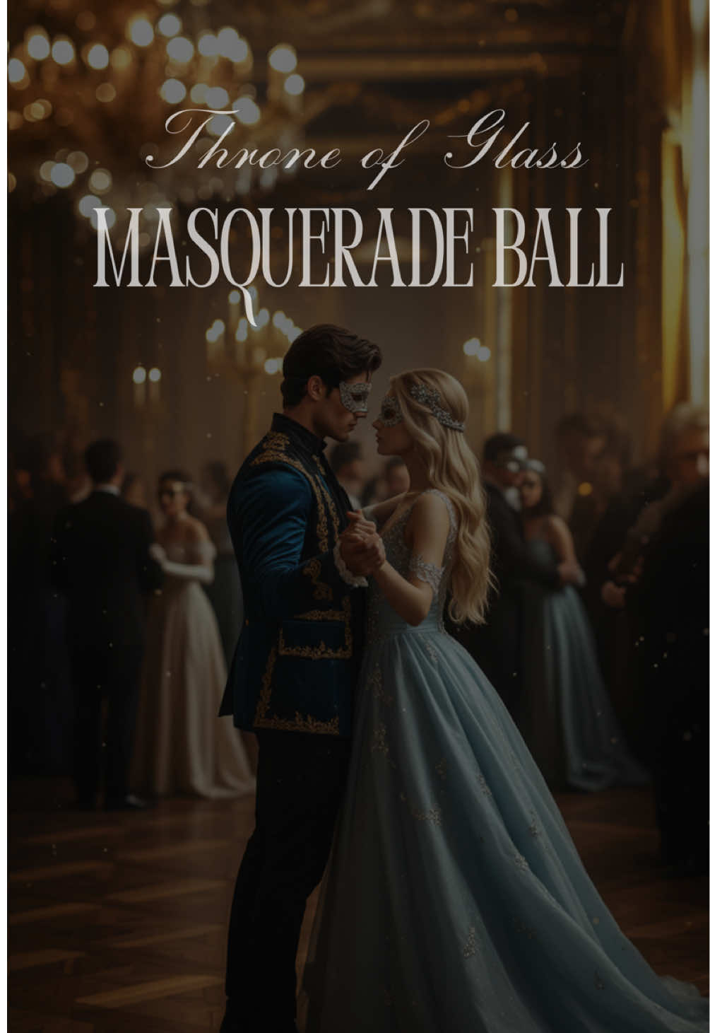 The Masquerade Ball 🎭 Throne of Glass  #throneofglass #celaenasardothien #BookTok #dorianhavilliard #romantasy 
