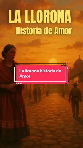 La llorona, una bella historia de Amor que trascendió en el tiempo #lallorona #leyendasmexicanas #historiadeamor #halloween #octubre