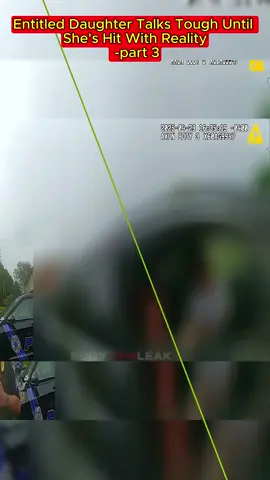 #Entitled Daughter Talks Tough Until She's Hit With Reality!!!#cops #copsoftiktok #police #latest trends