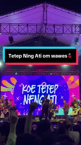 Om Wawes-Tetep Ning Ati❤️ @omwawes  #fouryoupage #wawes #tetepningati #masukberanda #tamanbudayagunungkidul 