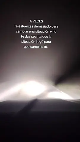 #reflexion#situacion #carretera #esfuerzo 