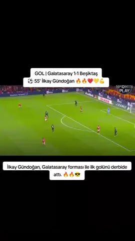 🔥🔥GOL | Galatasaray 1-1 Beşiktaş💪💪 ⚽️ 55' İlkay Gündoğan😎💛❤️ İlkay Gündoğan, Galatasaray forması ile ilk golünü derbide attı.