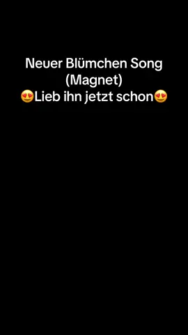 Leute ich kann es nicht glauben aber Blümchen schenkt uns dieses Jahr noch eine neue Single 🥲😍 sie hat den Song zusammen mit 2 Engel und Charlie gemacht. Ich liebe den Beat und die Stimme jetzt schon🥹 wann genau der komplette Song raus kommt ist noch nicht bekannt, aber das was zu hören ist finde ich Schonmal Mega 😍🥳🥳#blümchen #newsong #magnet #viral #tiktok @Jasmin Wagner 