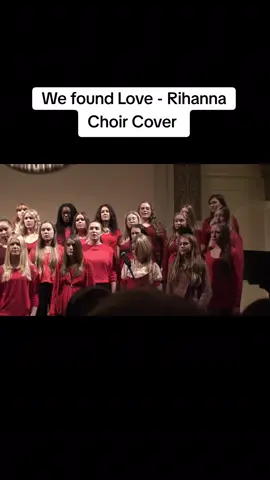 #wefoundlove #rihanna #choir 