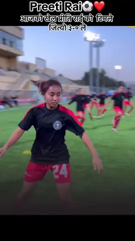 #nepalinationalfootballer#womenteams#preetirai#fyp#🇳🇵⚽️❤️ @Bhandari Sambaa @sabitaRana_offical18 