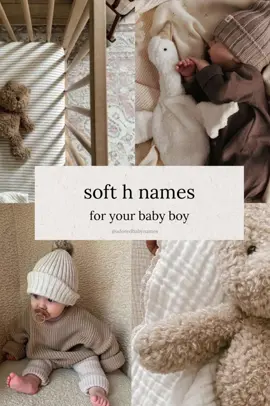 Soft H Names 🤎 #fyp #fypシ #fypシ゚viral #foryoupage #baby 