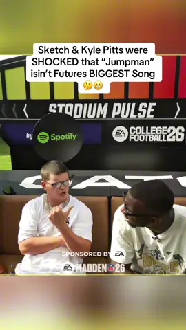 Sketch & Kyle Pitts were SHOCKED that “Jumpman” isin’t Futures BIGGEST Song 🤔😬 #sketch #kylepitts #cfb #nfl #madden26 