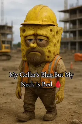day 4: Blue Collar SpongeBob 🧽🦺 #ai #bluecollar #spongebob #fypシforyoupageシ #meme  