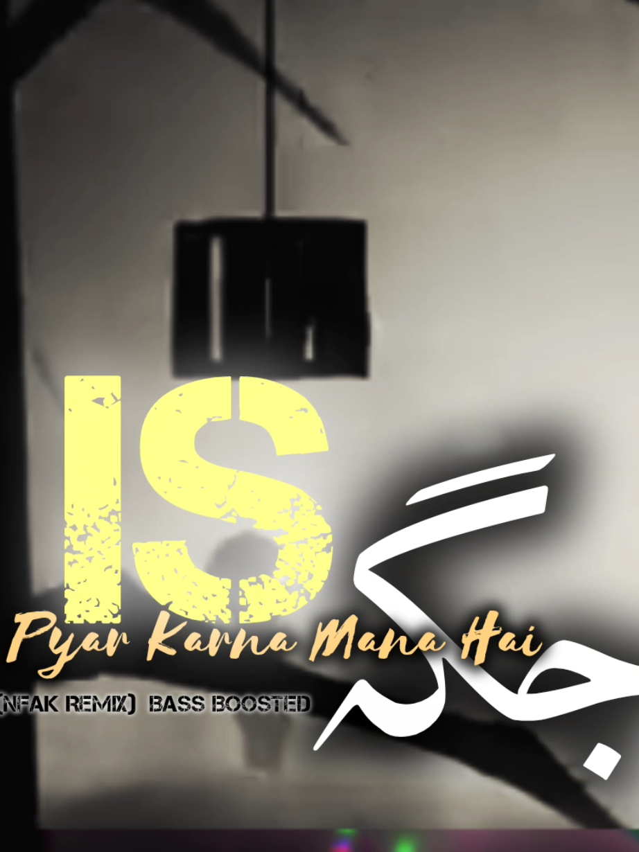 Is Jagah Pyar Karna Mana Hai🎧🚫✋🚷👀 (NFAK Remix)  Bass Boosted #rzeidit #sadvibess #zulfieidit #rehmaneidit #foryou 