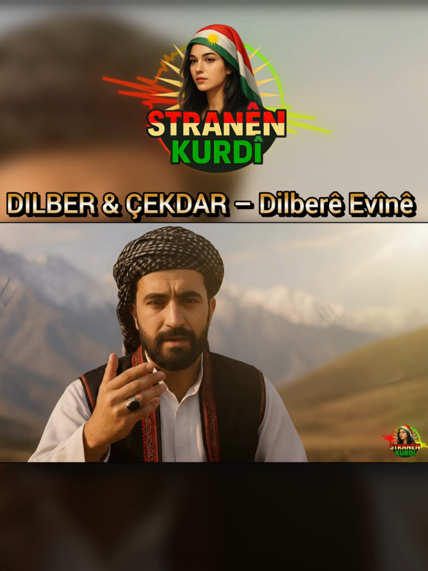 DILBER & ÇEKDAR – Dilberê Evînê 6#kurd #stranenkurdi #Kurdistan #eznamrim
