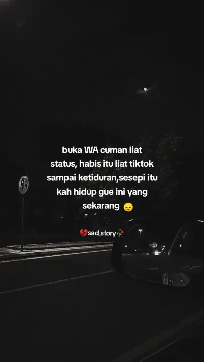 cerita disini. #💔sadstory🥀 #sad #sadvibes🥀 