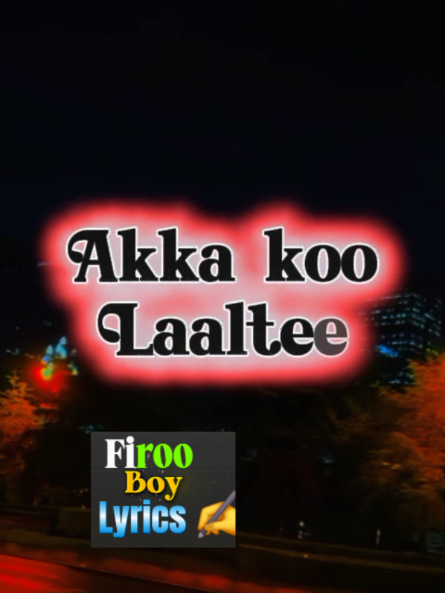 Akka koo laaltee... #fyp #islamic_video #viraltiktok #creatorsearchinsights #foryoupage 