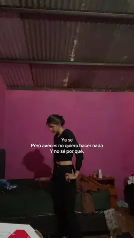Ya se! Pero aveces no quiero hacer nada y no sé por qué 🫩😮‍💨#yase #chicas #girls 