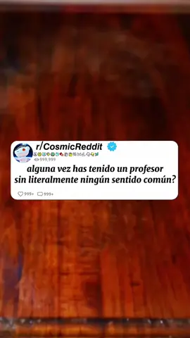 Alguna vez tuviste un profesor sin sentido común? #redditstories #historiascompletas 