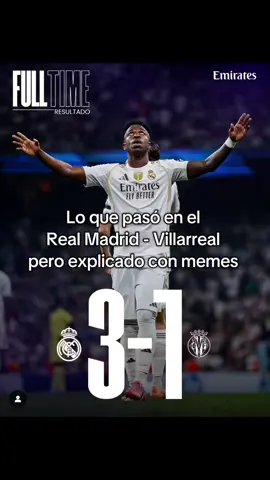 Real Madrid - Villarreal  pero explicado con memes 