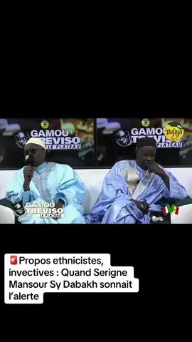 🚨Propos ethnicistes, invectives : Quand Serigne Mansour Sy Dabakh sonnait l’alerte