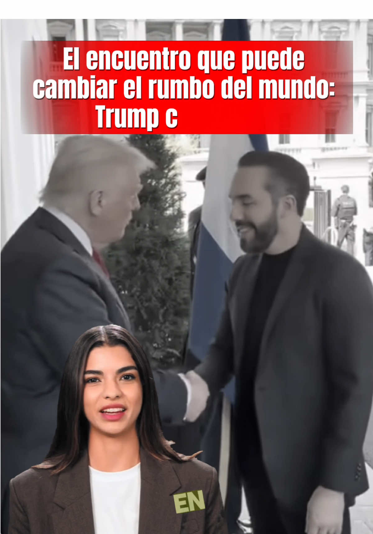 🇺🇸🇸🇻 El encuentro que puede cambiar el rumbo del mundo: Trump con Bukele #Trump #Bukele #ElSalvador #Noticias 