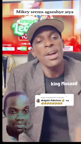Replying to @beibe2143  Anti Mikey nabakaazi#kingmosaad1 #kampala_tiktokers 