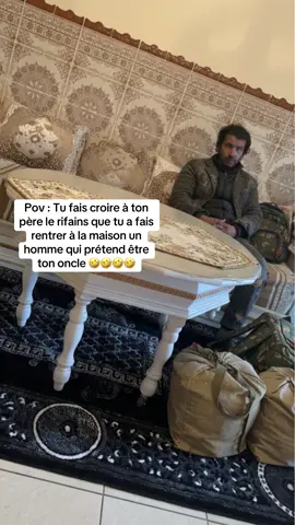 Pov : Tu fais croire à ton père le rifains que tu a fais rentrer à la maison un homme qui prétend être ton oncle 🤣🤣🤣🤣