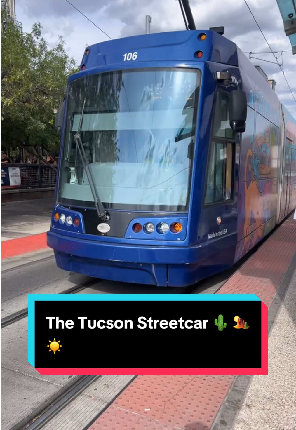 The Tucson Streetcar