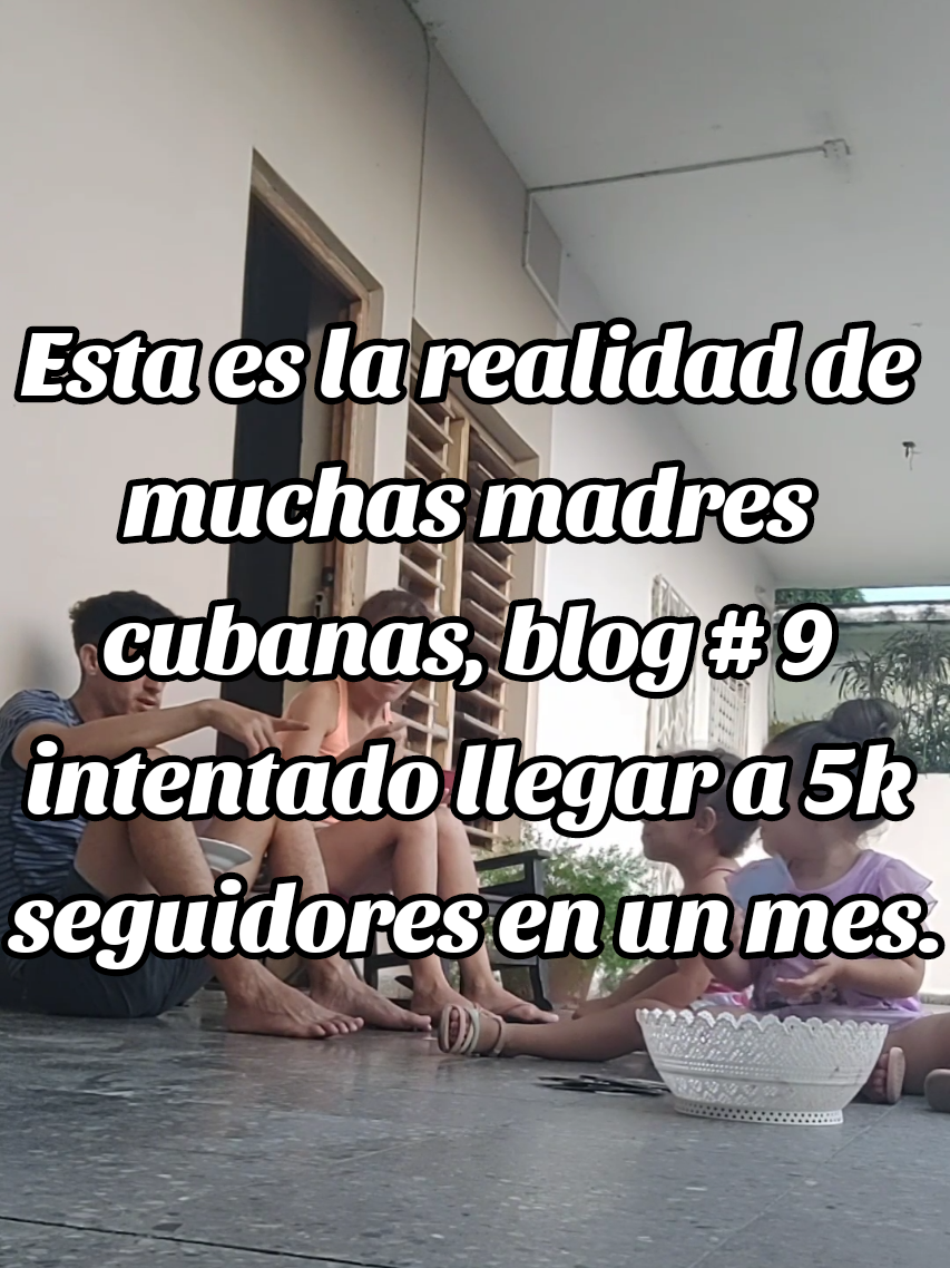 Esta es la realidad de muchas madres cubanas, blog # 9 intentado llegar a 5k seguidores en un mes.#cuba #madre #cubana #realidad #viral 