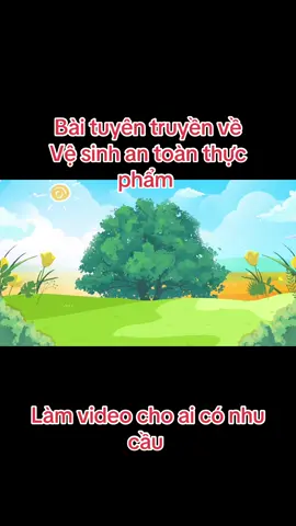 Tuyên truyền vệ sinh an toàn thực phẩm #ytetruonghoc #tuyentruyen #tâpxaykenhtiktok #xuhuong 