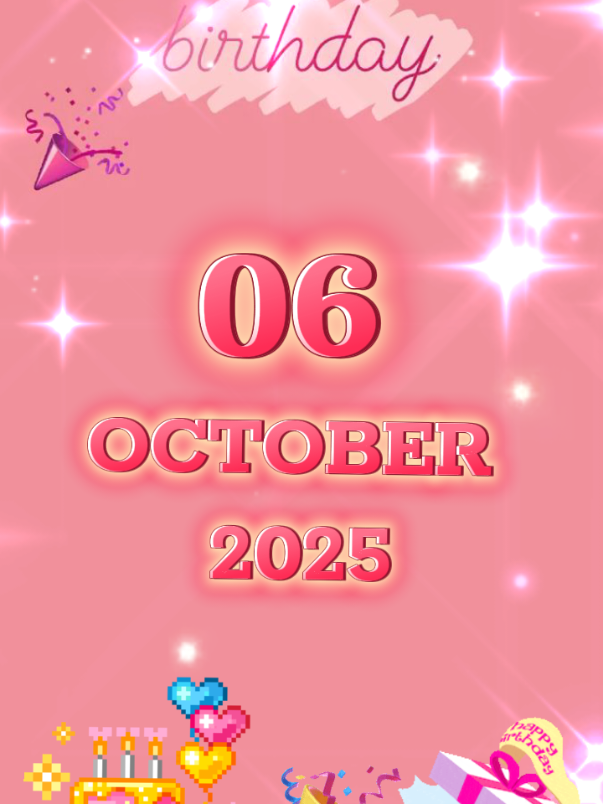 Happy Birthday 06 october 2025 #tiktoktemplate #birthdaytemplate #happybirthday #fyppp 