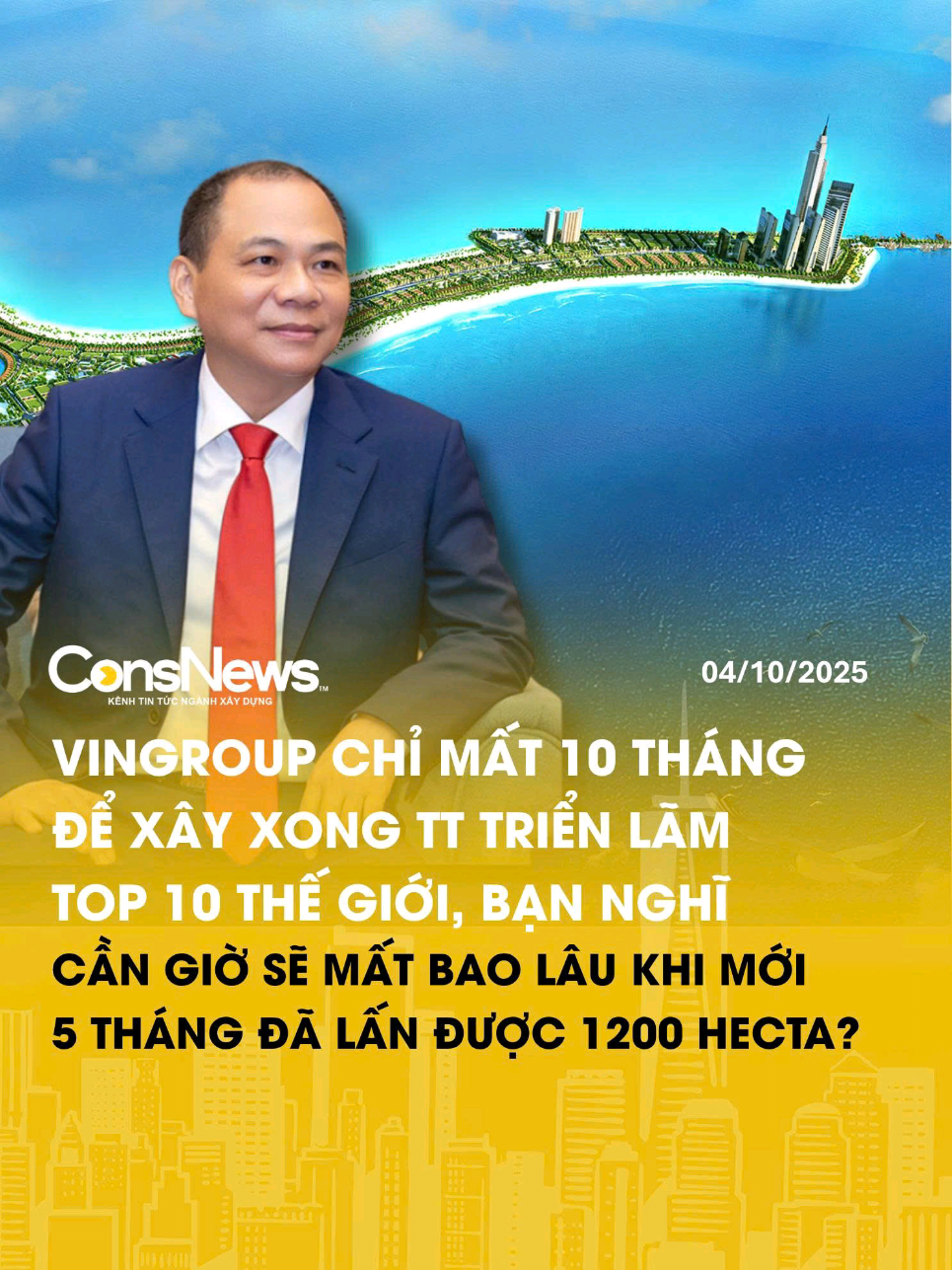 Vinhomes Cần Giờ sau 5 tháng thi công: hơn 1.200 ha mặt biển được lấn thành công, trục đường đối ngoại rộng 120 m đang hoàn thiện, và hàng loạt hạng mục quy mô lớn chuẩn bị khởi công trong tháng 10 như sân golf quốc tế 36 lỗ, nhà hát biểu tượng cùng tổ hợp khách sạn và khu nghỉ dưỡng 5 sao.  ________________ ConsNews – Kênh tin tức chính thống ngành xây dựng, trực thuộc ConsMedia – đơn vị truyền thông chuyên biệt cho ngành Xây Dựng.  #VinhomesCanGio #CanGio #Vingroup #ConsNews