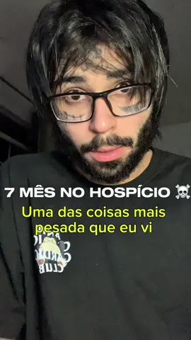 7 messes na “clínica psiquiátrica” #hospicio #psicologia #desabafo #saudemental #historia 